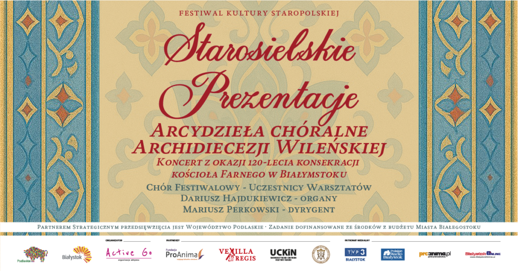 Starosielskie Prezentacje 2025 - Festiwal kultury Staropolskiej - Arcydzieła Muzyki Chóralnej